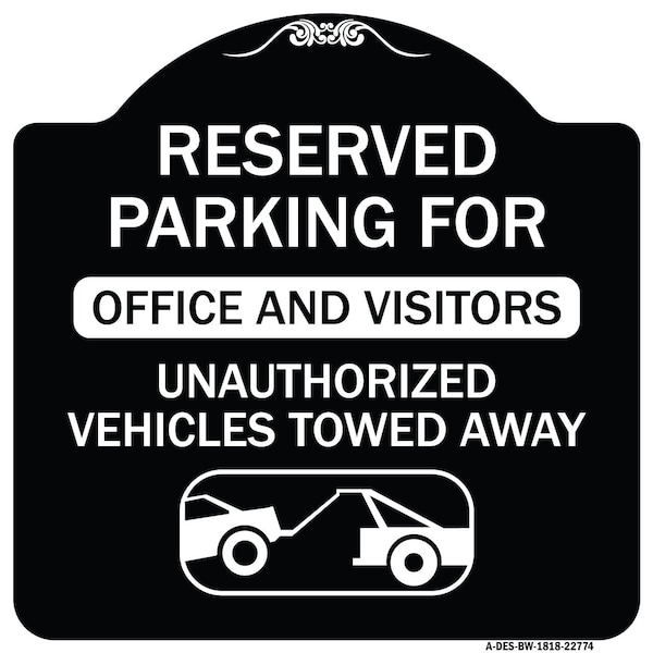 Unauthorized Vehicles Towed Away Heavy-Gauge Aluminum Architectural Sign, 18" x 18", BW-1818-22774